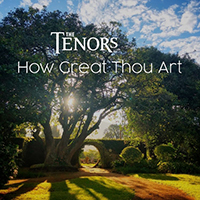 Tenors - How Great Thou Art (Single)