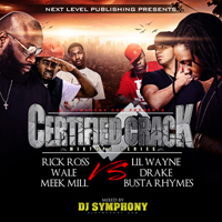 Lil Wayne - DJ Symphony pres.: Lil Wayne vs. Rick Ross - MMG vs. YMCMB - Certified Crack (CD 1) (Split)
