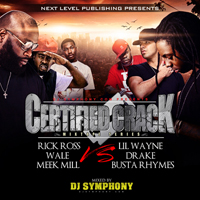 Lil Wayne - DJ Symphony pres.: Lil Wayne vs. Rick Ross - MMG vs. YMCMB - Certified Crack (CD 2) (Split)