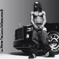 Lil Wayne - The Leaks Of Dedication III