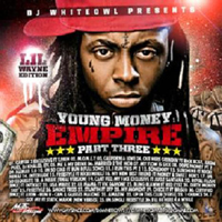 Lil Wayne - Young Money Empire, part 3
