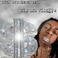 Lil Wayne - Fly and Flashy