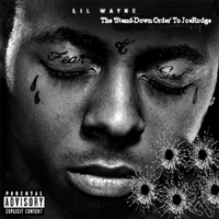 Lil Wayne - Tha Stand Down Order To JoeRodge