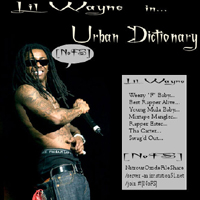 Lil Wayne - Urban Dictionary