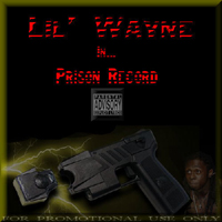 Lil Wayne - Prison Record