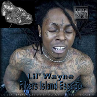 Lil Wayne - Rikers Island Escape