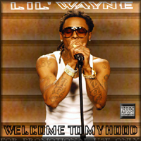 Lil Wayne - Welcome To My Hood
