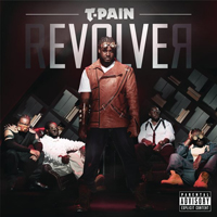 T-Pain - rEVOLVEr (Deluxe Version)