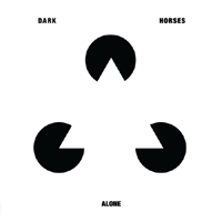 Dark Horses - Alone (Single)