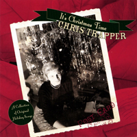Trapper, Chris - It's Christmas Time