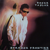 Roger Taylor - Strange Frontier (Extended Mix) (12