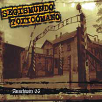 Segismundo Toxicomano - Auschwitz