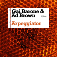 Gai Barone - Arpeggiator (feat. Ad Brown) (Single)