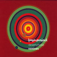 Kaya Project - Desert Phase (Remixes)