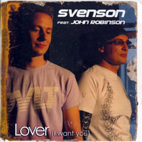 Svenson - Svenson feat. John Robinson - Lover (I Want You) [EP 2]