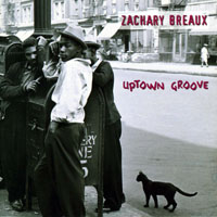Breaux, Zachary - Uptown Groove