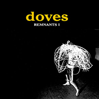 Doves - Remnants I (Single)