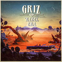 GRiZ - Rebel Era