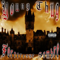 Young Thug (FRA) - Forteresse Sombre
