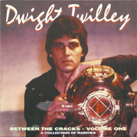 Twilley, Dwight - Between The Cracks - Volume One
