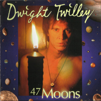 Twilley, Dwight - 47 Moons