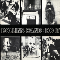 Rollins Band - Do It (Reissue 2007)