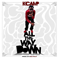 K Camp - All The Way Down (Single)