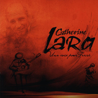 Lara, Catherine - Une Voix Pour Ferre