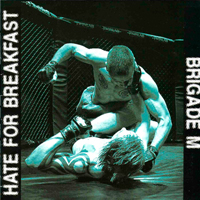Hate For Breakfast - Hate For Breakfast & Brigade M (Split)