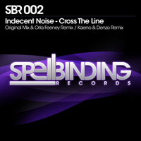 Indecent Noise - Cross The Line (EP)