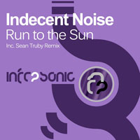 Indecent Noise - Run To The Sun (Single)