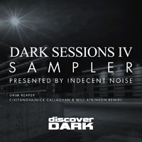 Indecent Noise - Dark Sessions IV Sampler (Single)