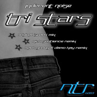 Indecent Noise - Tri Stars (Single)