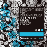 Indecent Noise - Full Moon Fever (Single) 