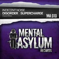 Indecent Noise - Disorder / Supercharge (Single)