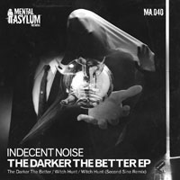 Indecent Noise - The Darker The Better (EP)