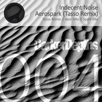Indecent Noise - Aerospark (Tasso Remix) [EP]