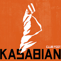 Kasabian - Club Foot (Maxi-Single)