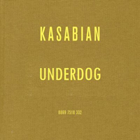 Kasabian - Underdog (Sasha Remix - Promo Single)