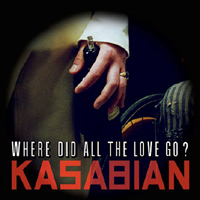Kasabian - Where Did All The Love Go? (Remixes - Promo Single)