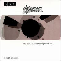 Saxon - BBC Sessions / Live At Reading '86
