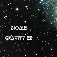 Biome - Gravity (EP)