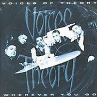 Voices of Theory - Wherever You Go (Single)