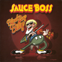 Sauce Boss - Blind Boy Billy