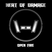 Heat Of Damage - Open Fire