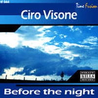 Ciro Visone - Before the night (Single)