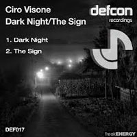 Ciro Visone - Dark night / The sign (Single)