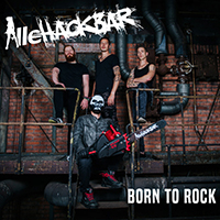 AlleHackbar - Born To Rock