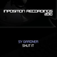 Sy Gardner (GBR) - Shut it (Single)