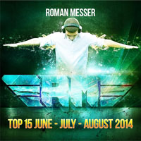 Messer, Roman - Roman Messer: Top 15 (June-July-August 2014) [CD 1]